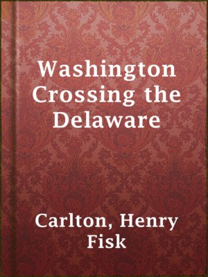 cover image of Washington Crossing the Delaware